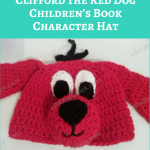 Clifford the Red Dog Children’s Book Character Hat Crochet Pattern