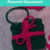 Crochet Christmas Present Ornament Free Crochet Pattern
