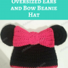 Minnie Mouse Oversized Ears and Bow Beanie Hat Free Crochet Pattern